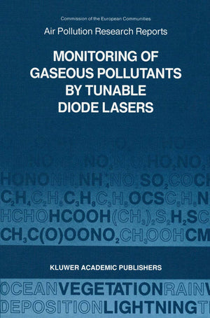 Monitoring of Gaseous Pollutants by Tunable Diode Lasers: Proceedings of the International Symposium held in Freiburg, F.R.G. 17,Used