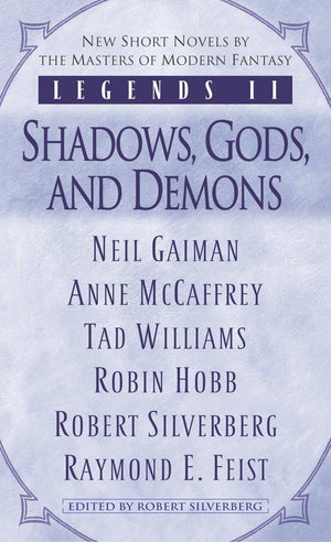 Legends II: Shadows, Gods, and Demons,New