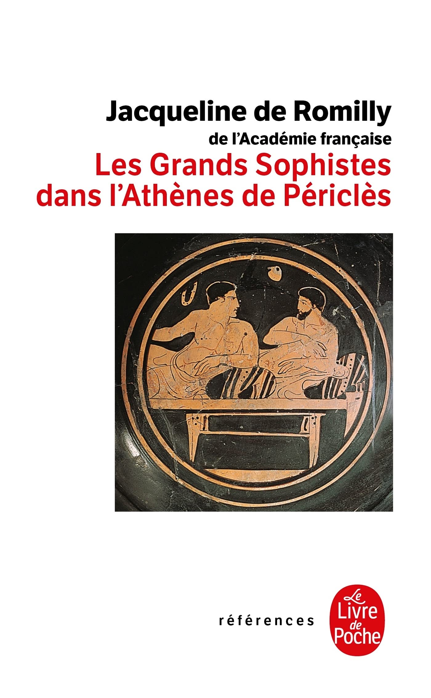 Les Grands Sophistes Dans Athenes De Pericles (Ldp References) (French Edition),Used
