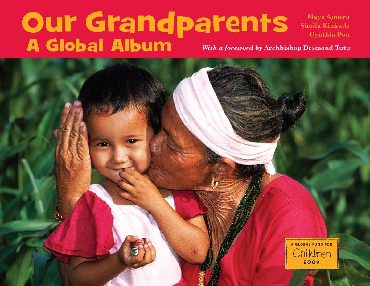 Our Grandparents: A Global Album (Global Fund for Children Books),Used