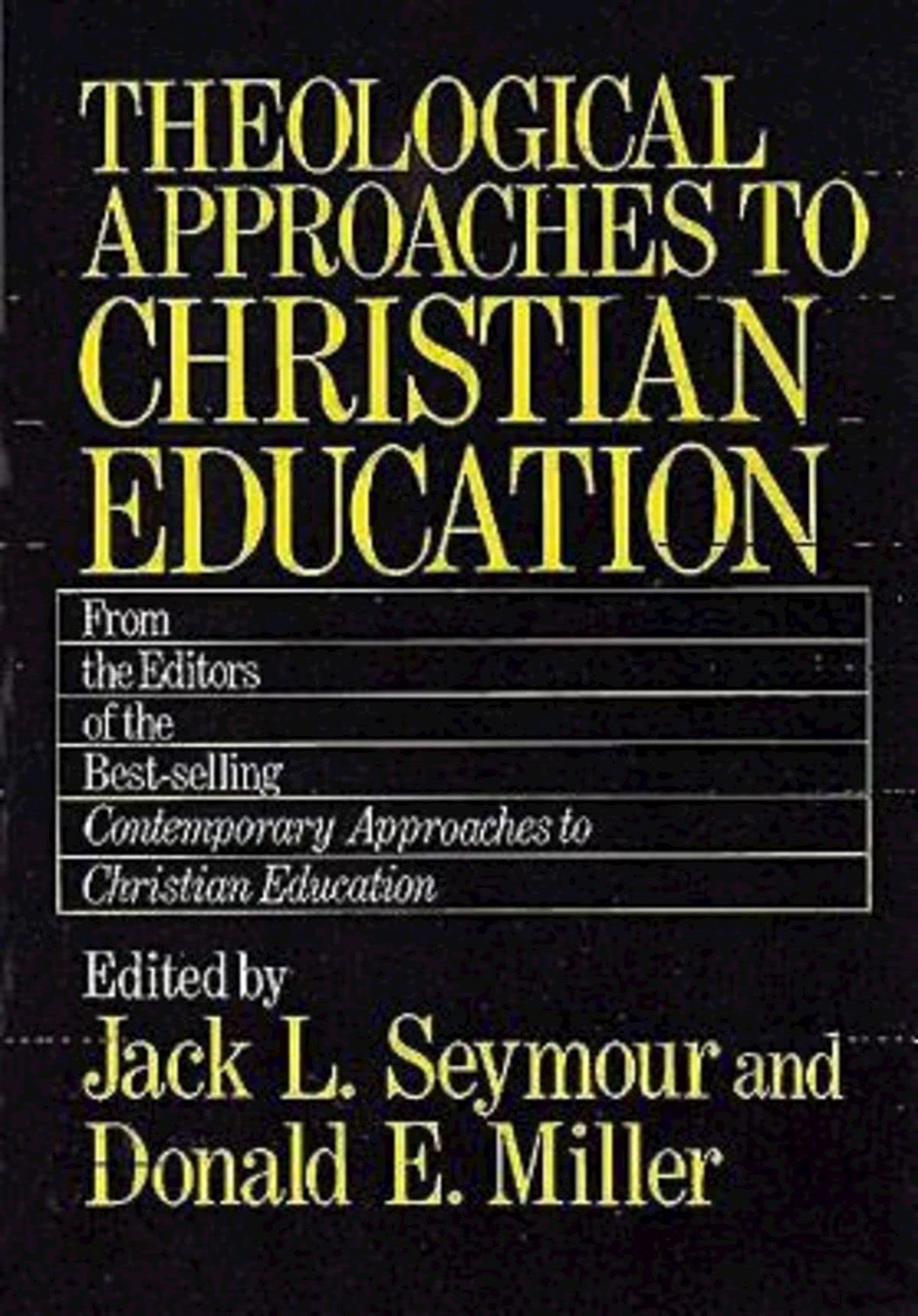 Theological Approaches to Christian Education,Used