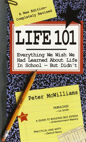 Life 101: Everything We Wish We Had Learned About Life in SchoolBut Didn't (The Life 101 Series),Used