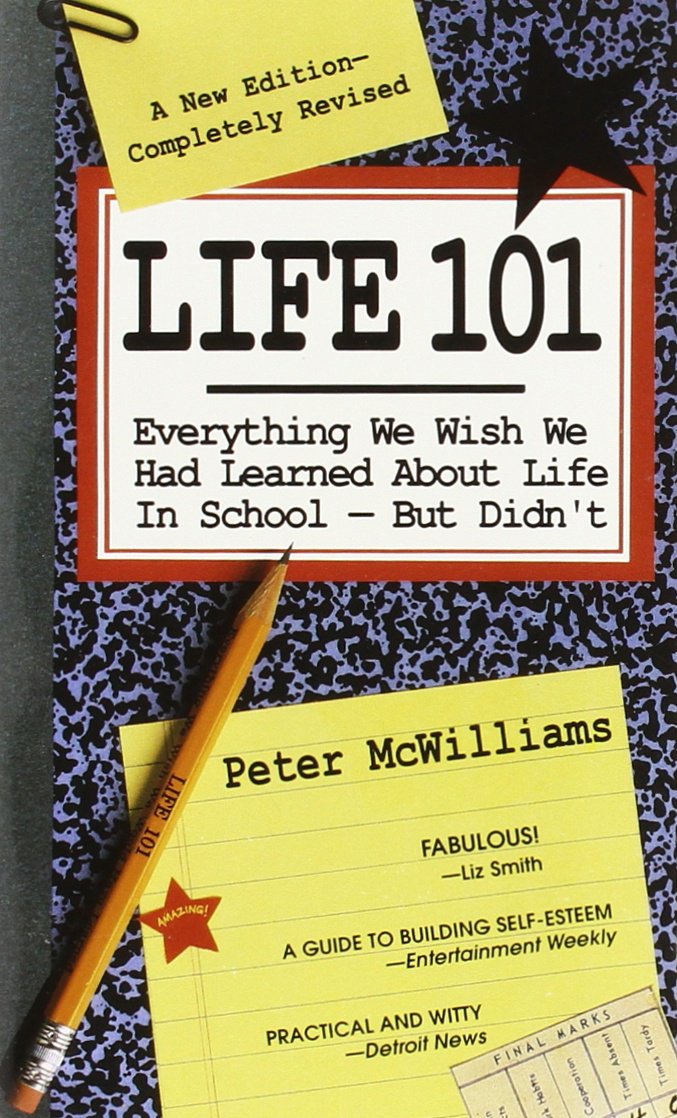 Life 101: Everything We Wish We Had Learned About Life in SchoolBut Didn't (The Life 101 Series),Used
