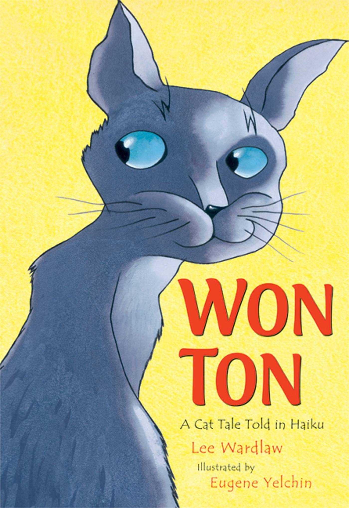 Won Ton: A Cat Tale Told in Haiku,New