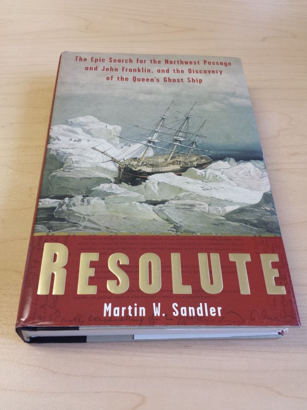 Resolute: The Epic Search for the Northwest Passage and John Franklin, and the Discovery of the Queen's Ghost Ship,Used