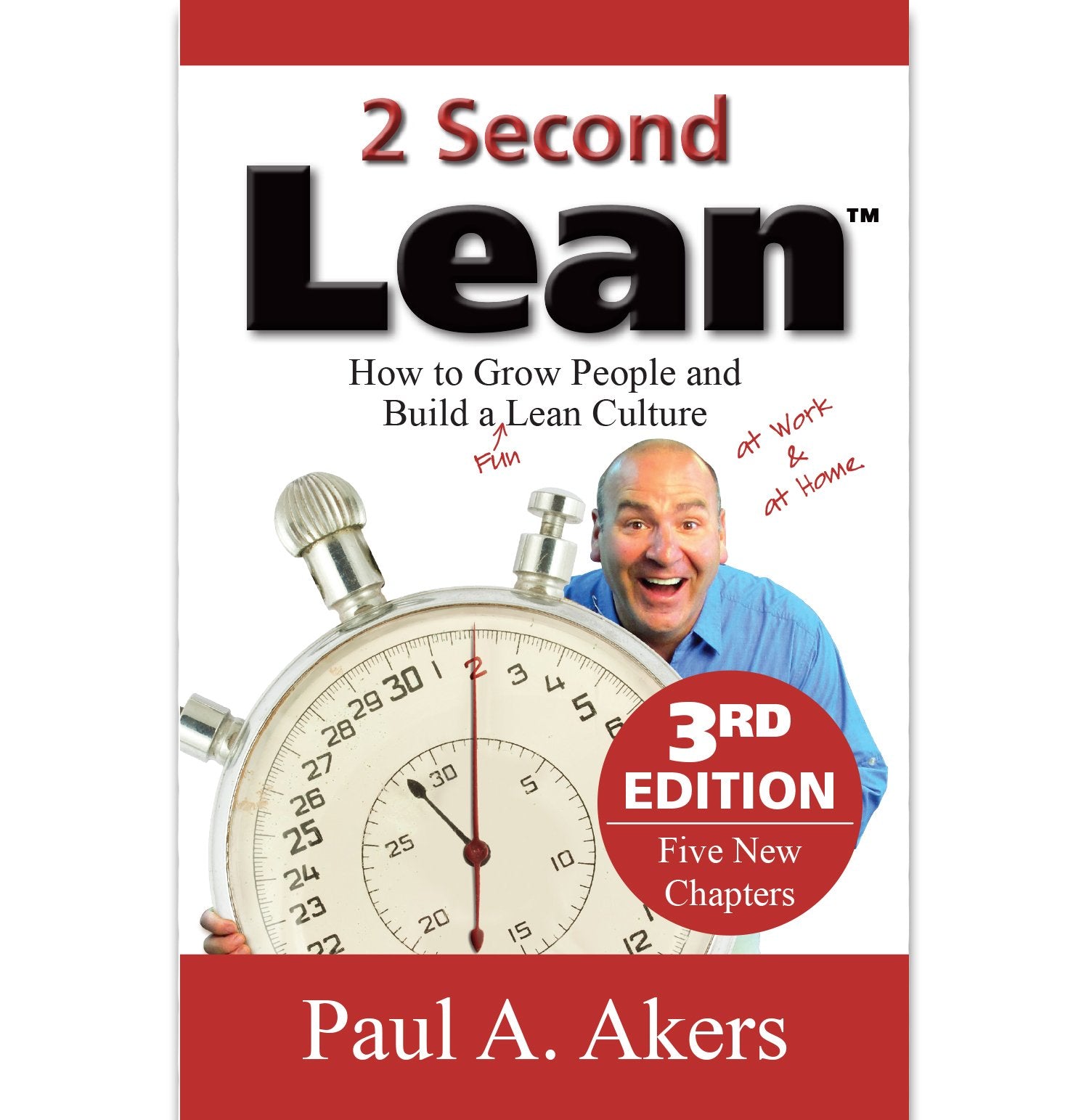2 Second Lean (How To Grow People And Build A Fun Lean Culture At Work & At Home, 3Rd Edition),Used