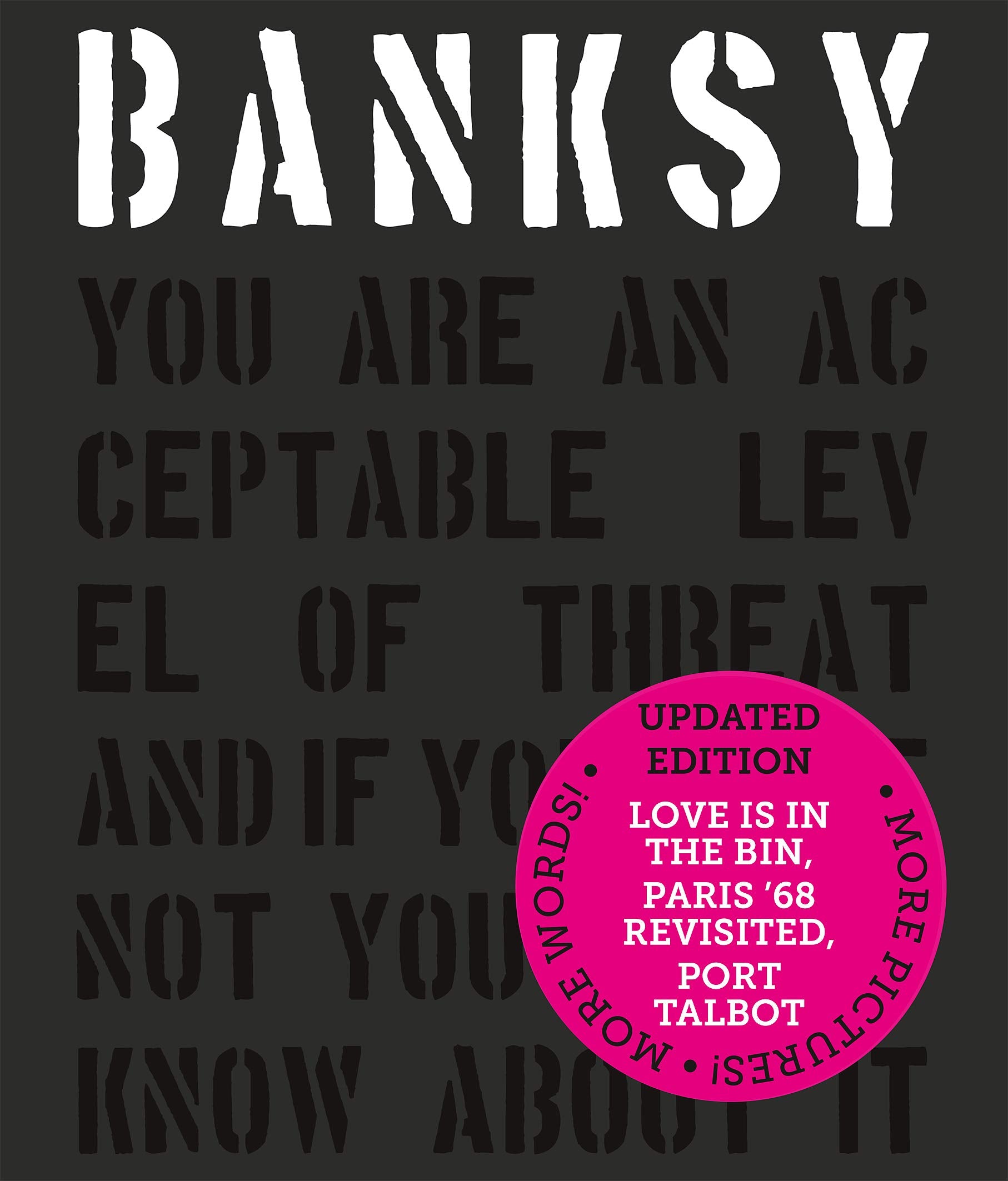 Banksy You Are An Acceptable Level of Threat and if You Were Not You Would Know About it,Used