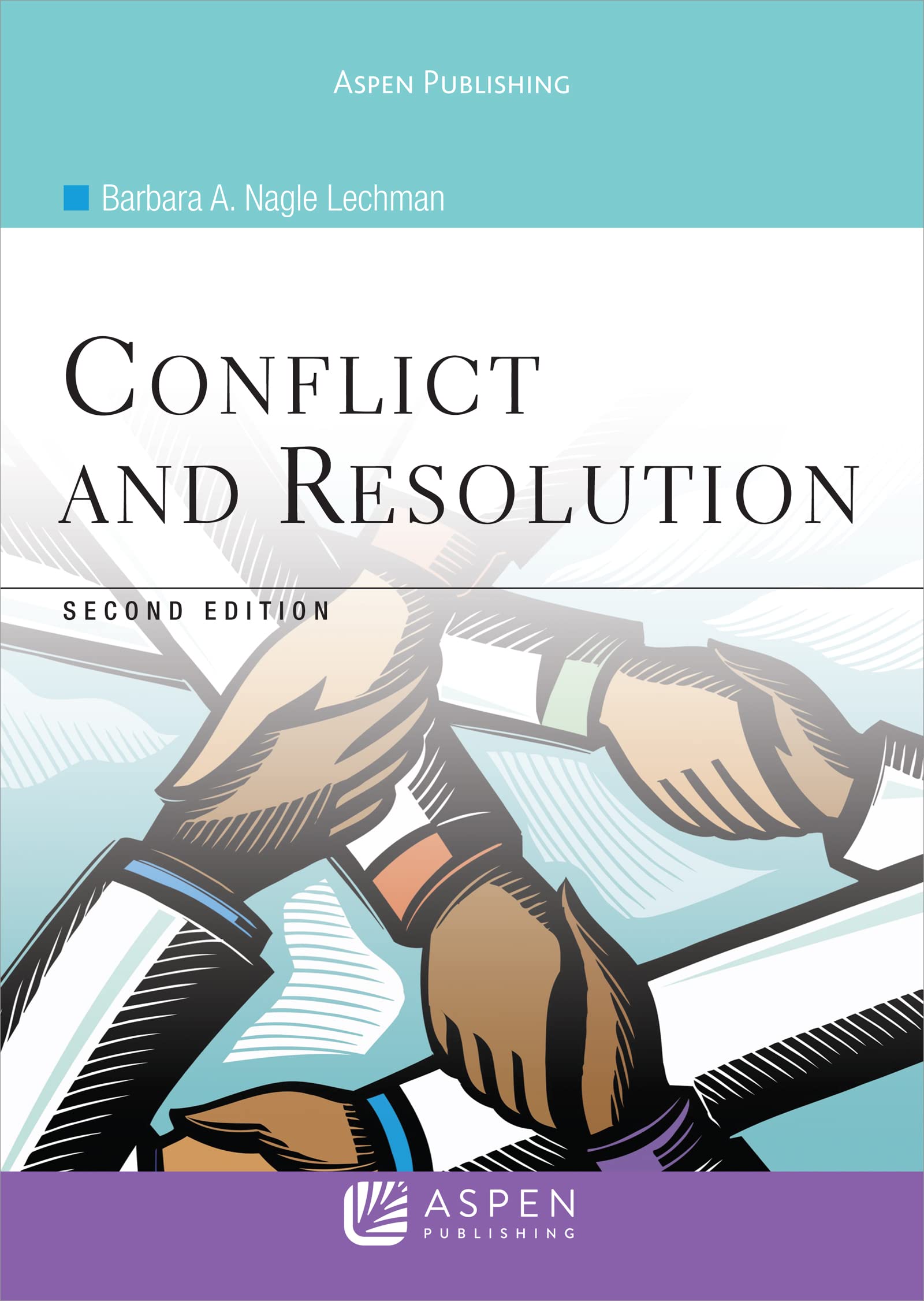 Conflict and Resolution, Second Edition (Aspen College),Used