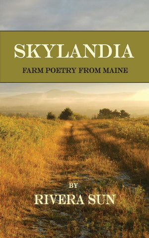 Skylandia: Farm Poetry From Maine,Used