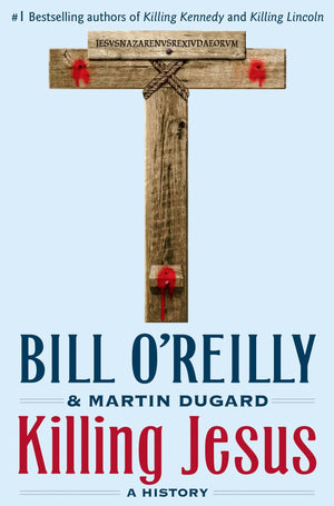 Killing Jesus (Bill O'Reilly'S Killing Series),New