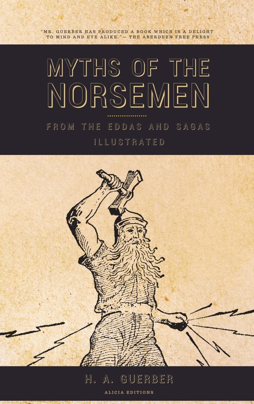 Myths of the Norsemen: From the Eddas and Sagas (Illustrated),Used