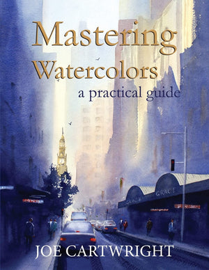 Mastering Watercolors: A Practical Guide
