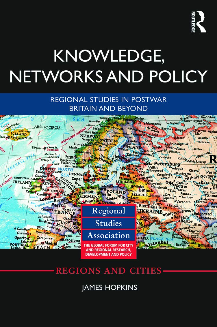 Knowledge, Networks and Policy: Regional Studies in Postwar Britain and Beyond (Regions and Cities),Used