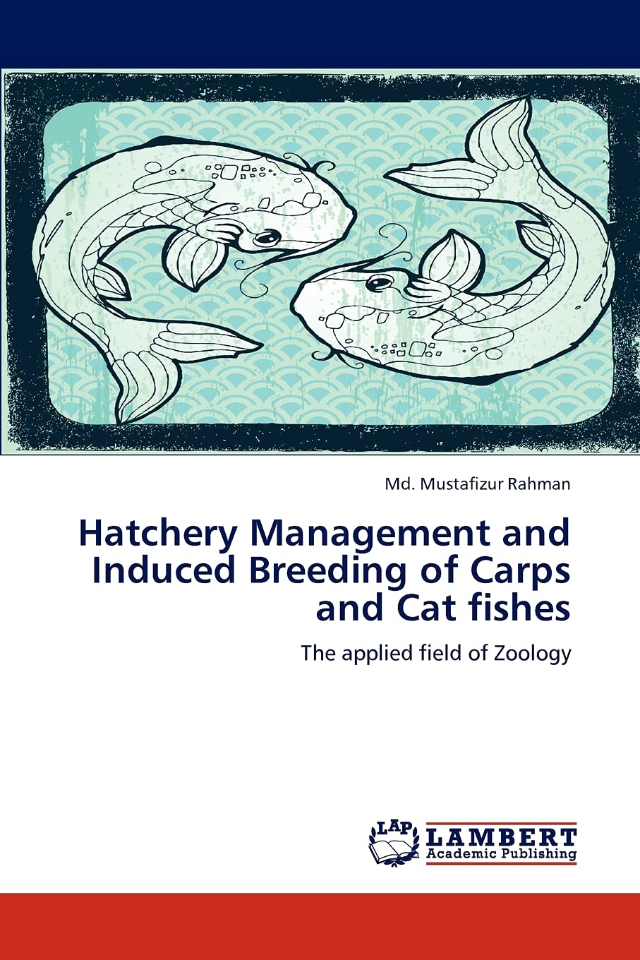 Hatchery Management and Induced Breeding of Carps and Cat fishes: The applied field of Zoology,Used