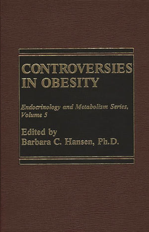 Controversies In Obesity (Endocrinology And Metabolism)