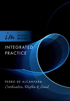 Integrated Practice: Coordination, Rhythm & Sound,Used