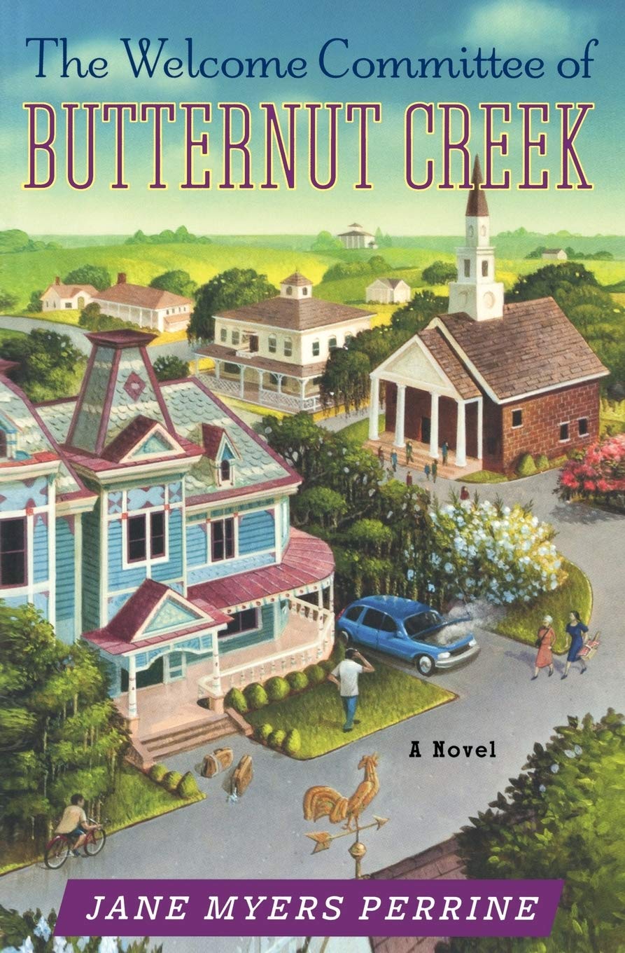 The Welcome Committee Of Butternut Creek: A Novel (Butternut Creek, 1)