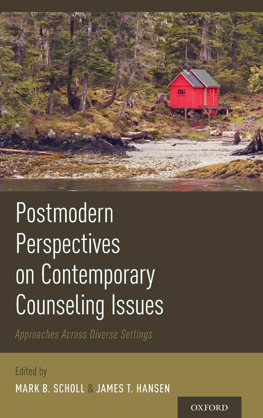 Postmodern Perspectives on Contemporary Counseling Issues: Approaches Across Diverse Settings,Used