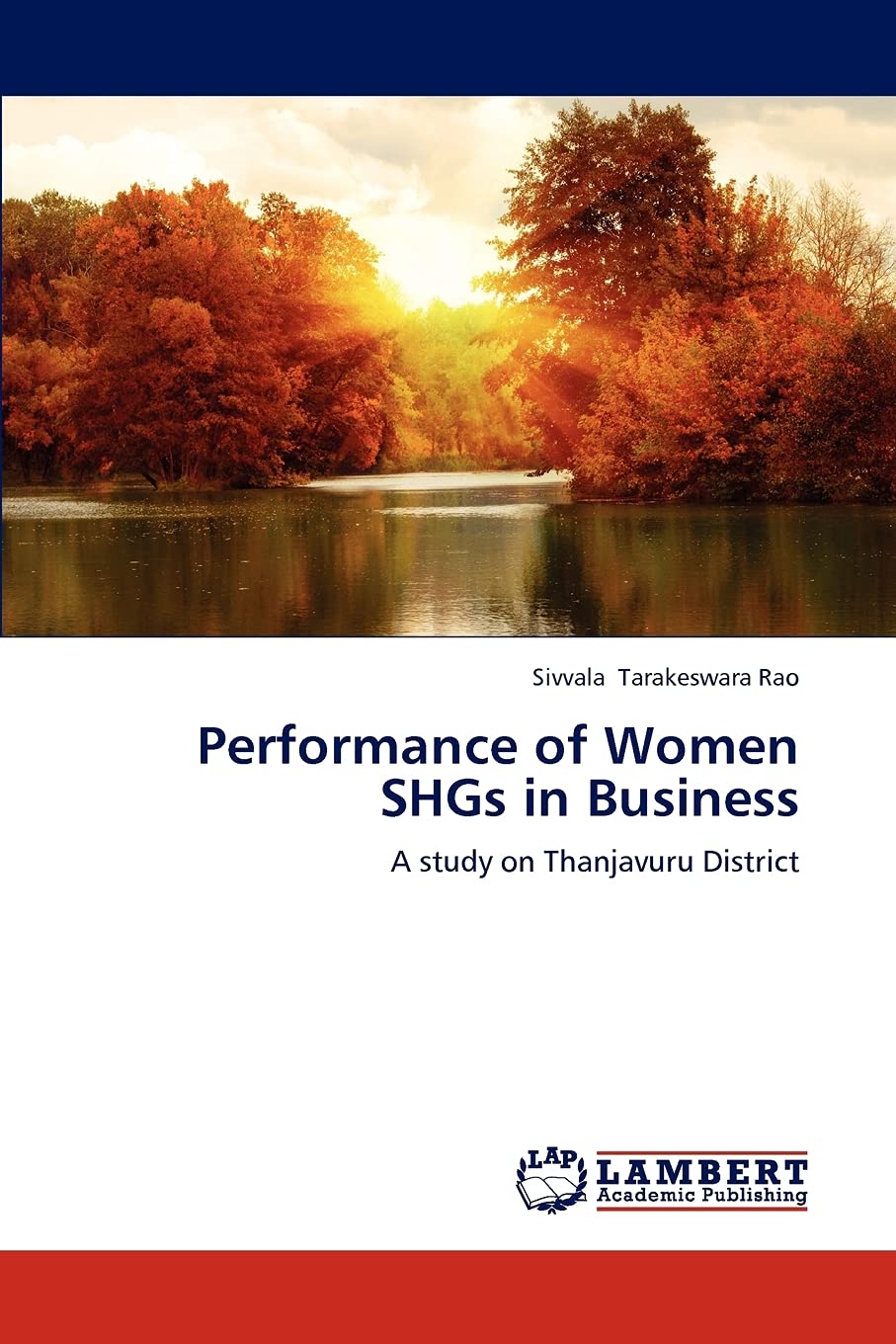 Performance of Women SHGs in Business: A study on Thanjavuru District,Used