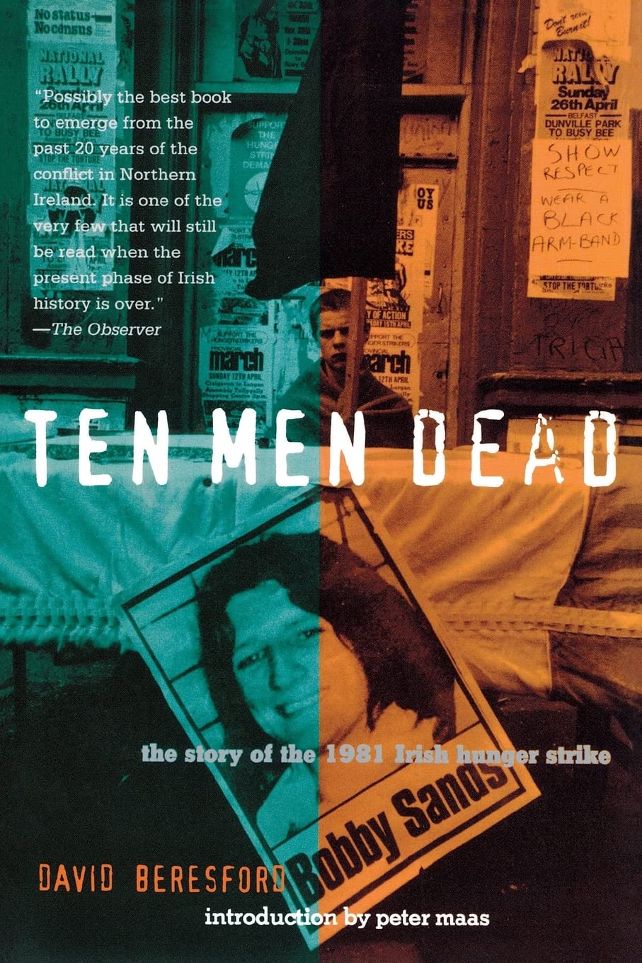 Ten Men Dead: The Story Of The 1981 Irish Hunger Strike