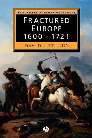 Fractured Europe: 1600  1721
