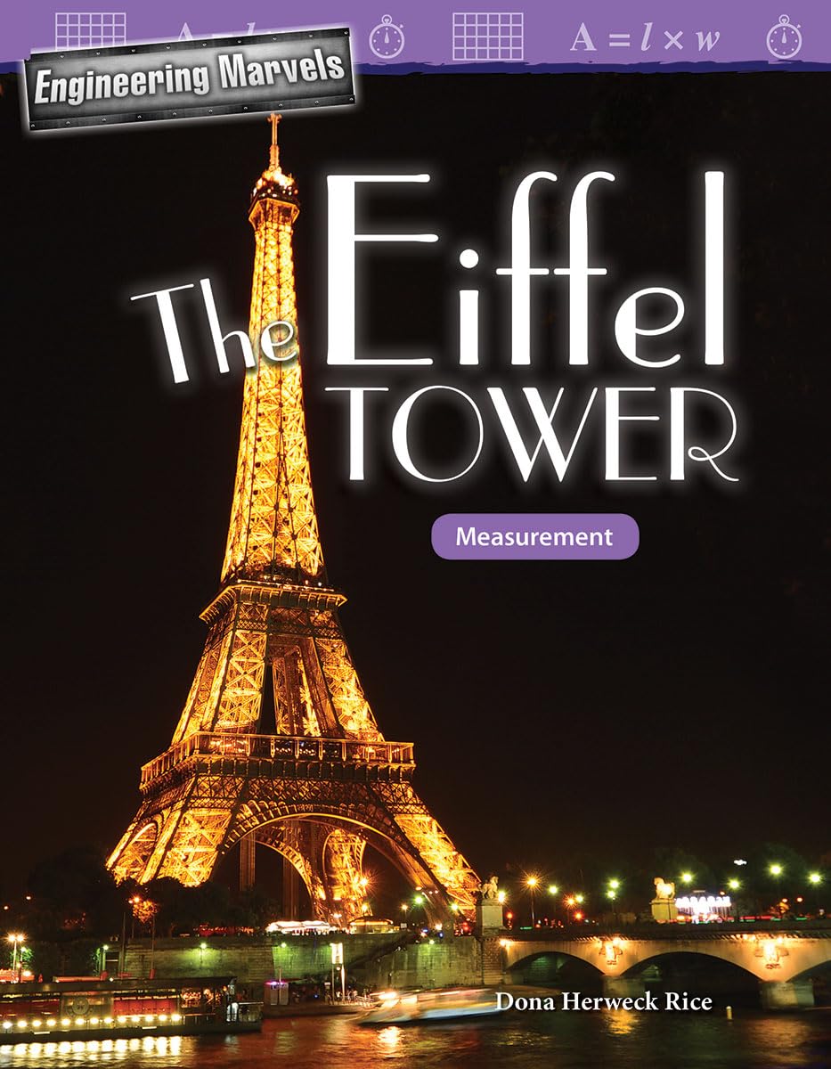Engineering Marvels: The Eiffel Tower: Measurement (Mathematics in the Real World),Used
