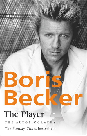 The Player. Boris Becker with Robert Lbenoff and Helmut Sorge,Used