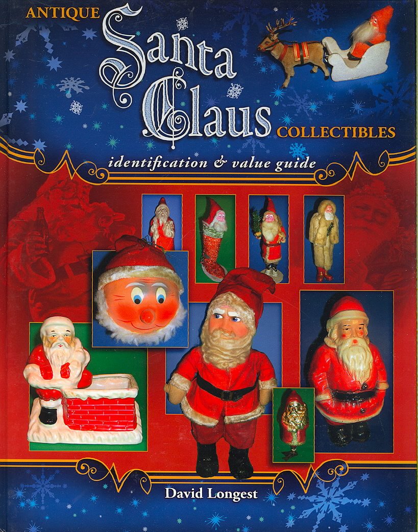 Antique Santa Claus Collectibles, Identification & Value Guide,Used