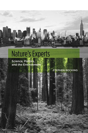 Nature's Experts: Science, Politics, and the Environment,Used