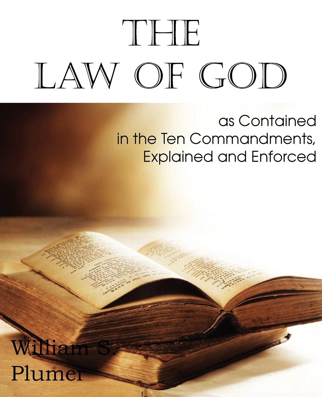 Law Of God As Contained In The Ten Commandments,Used
