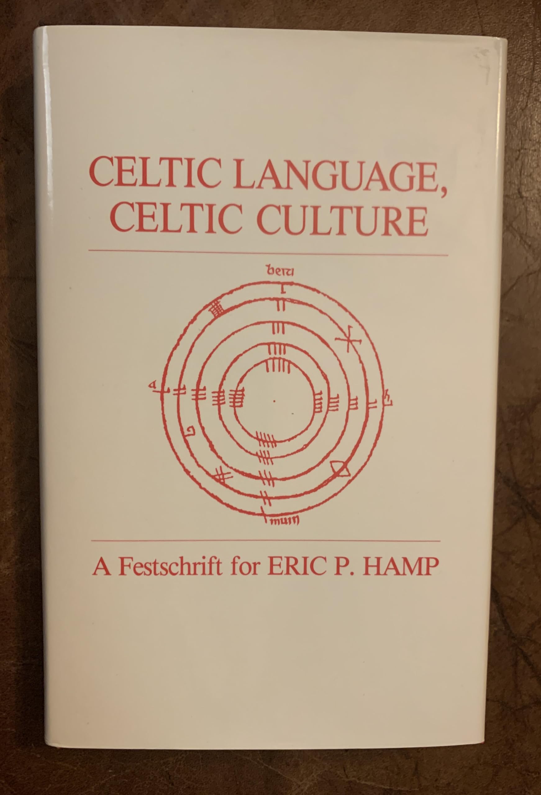 Celtic Language, Celtic Culture: A Festschrift for Eric P Hamp,Used