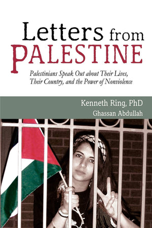 Letters from Palestine: Palestinians Speak Out about Their Lives, Their Country, and the Power of Nonviolence,Used
