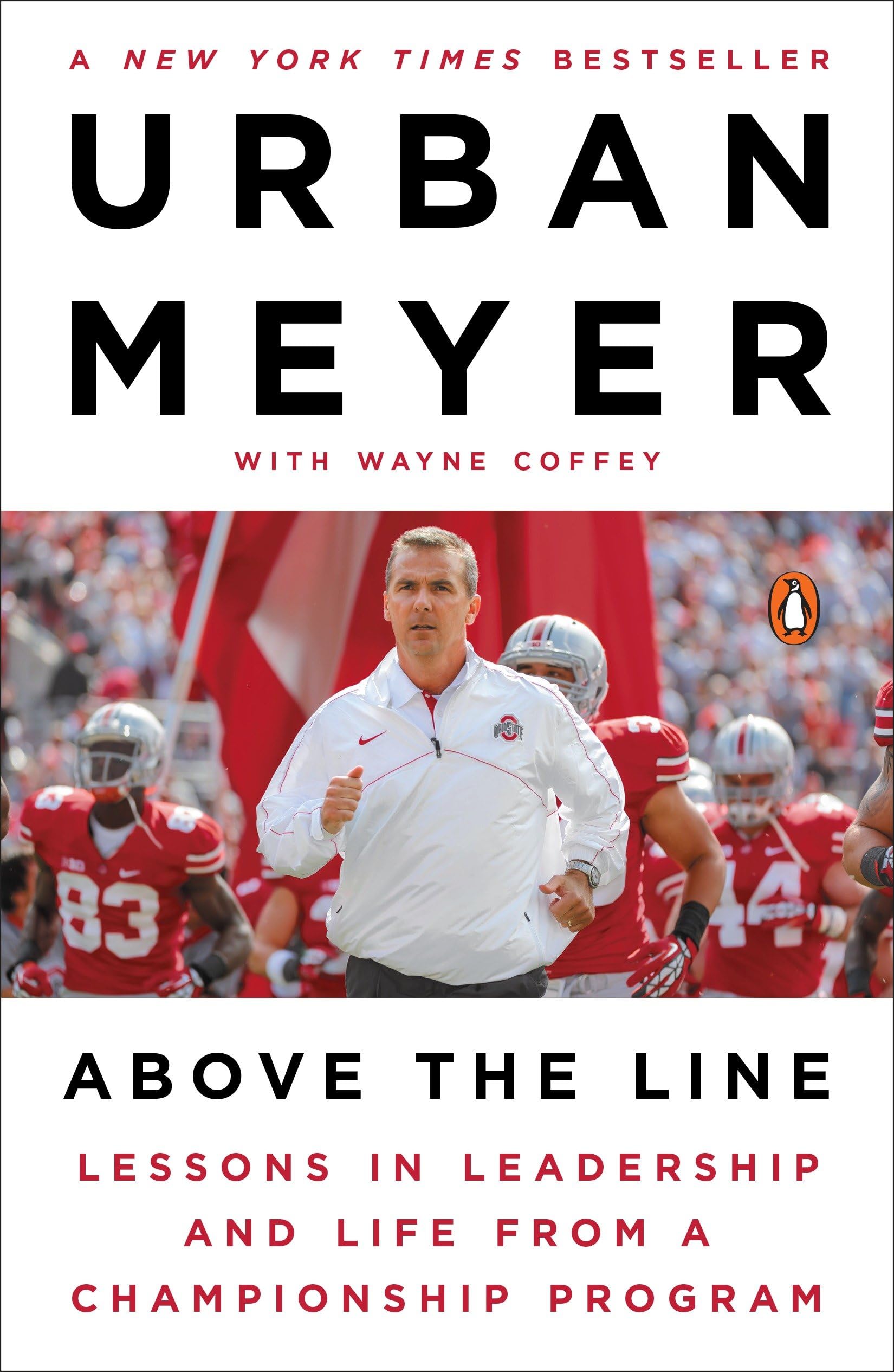 Above The Line: Lessons In Leadership And Life From A Championship Program,Used