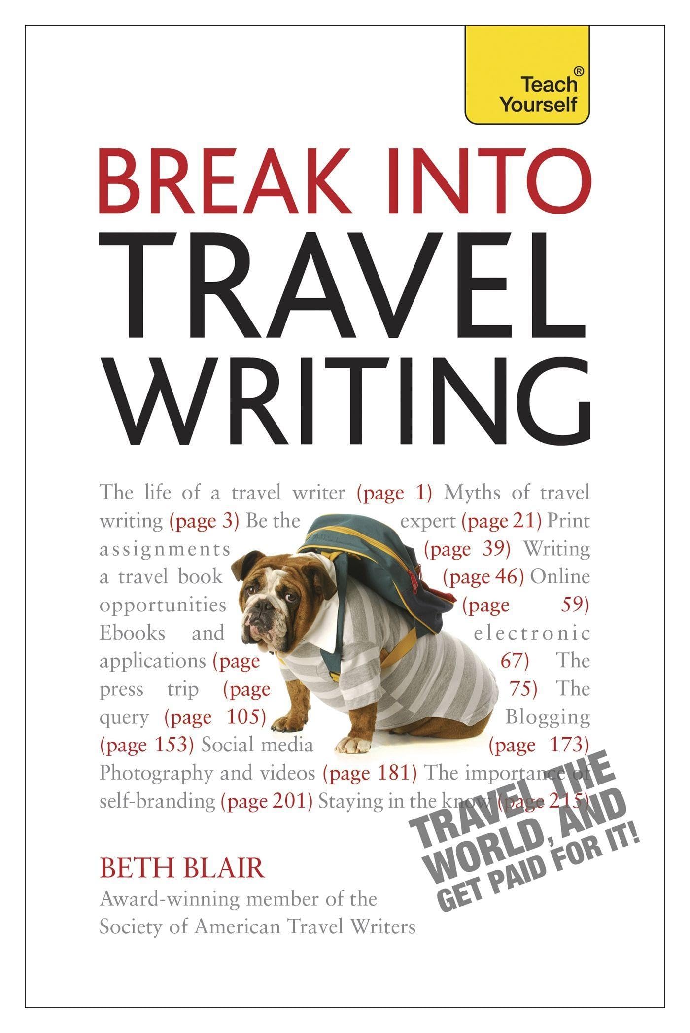 Break Into Travel Writing (Teach Yourself)