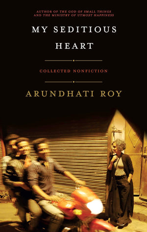 My Seditious Heart: Collected Nonfiction,Used