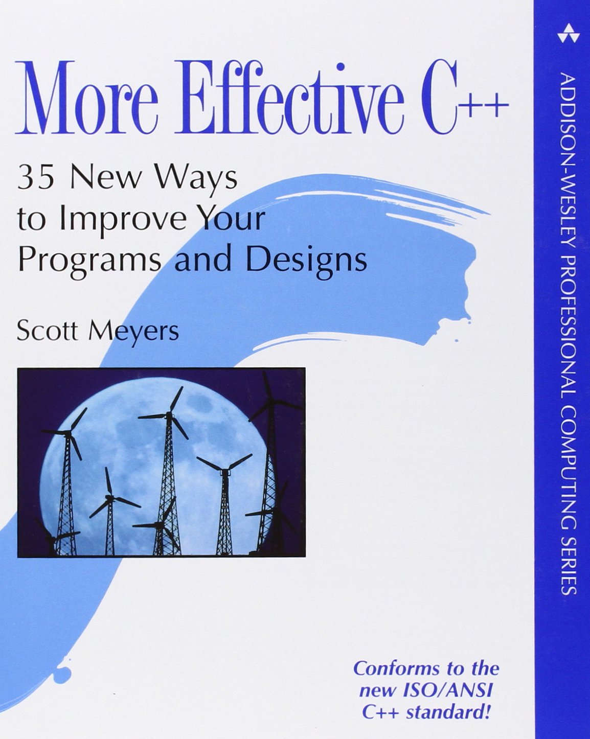 More Effective C++: 35 New Ways to Improve Your Programs and Designs,Used