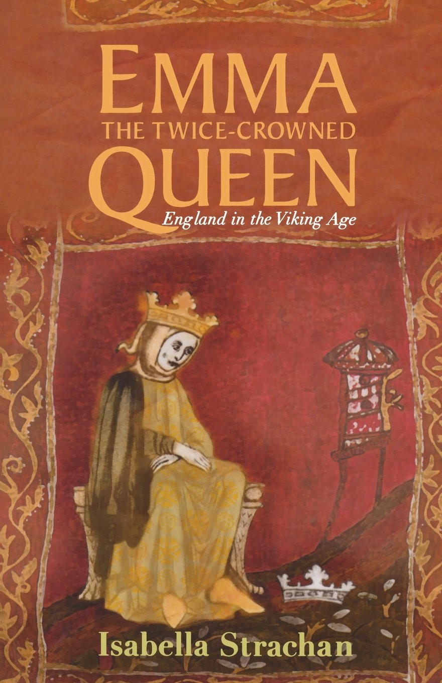 Emma: The TwiceCrowned Queen: England in the Viking Age,Used