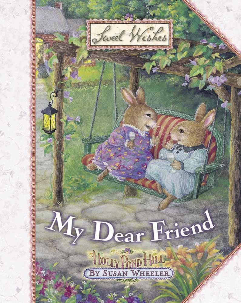 My Dear Friend (Sweet Wishes),New