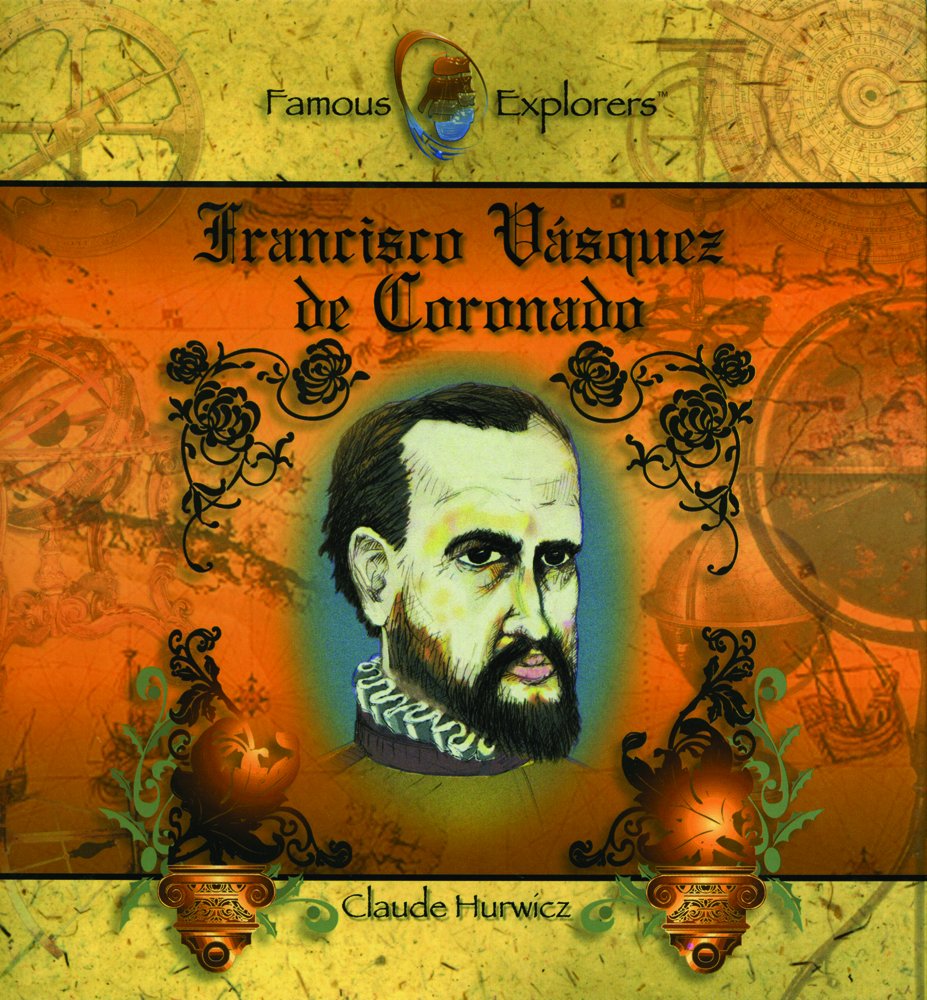 Francisco Vasquez De Coronado (Famous Explorers),Used