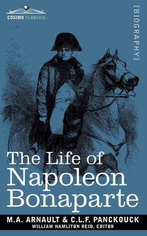 Life of Napoleon Bonaparte: Giving an Account of All His Engagements, from the Siege of Toulon to the Battle of Waterloo (Two Vo,Used