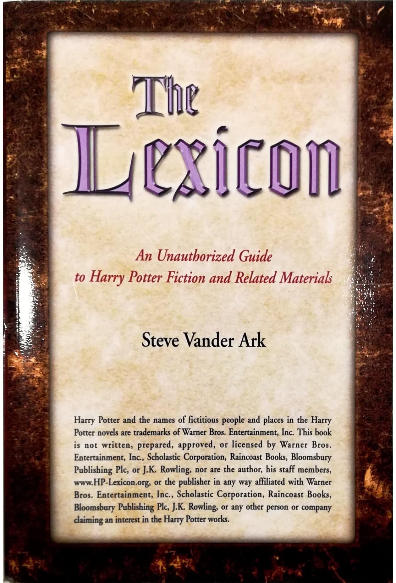 The Lexicon: An Unauthorized Guide to Harry Potter Fiction and Related Materials,New