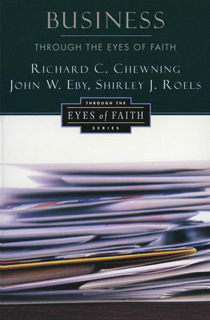 Business Through the Eyes of Faith,Used