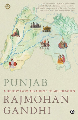 Punjab: A History From Aurangzeb To Mountbatten