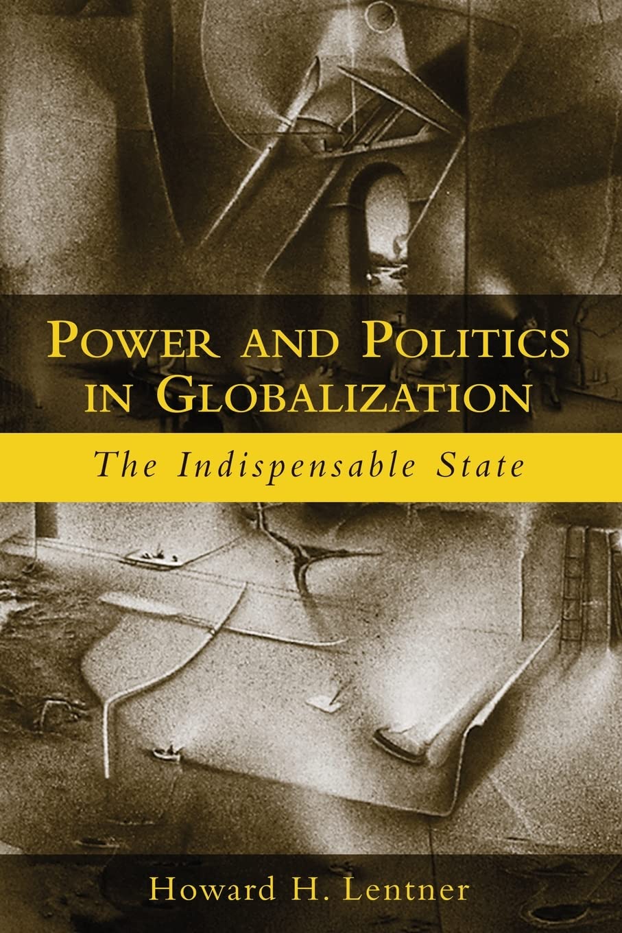 Power and Politics in Globalization,Used