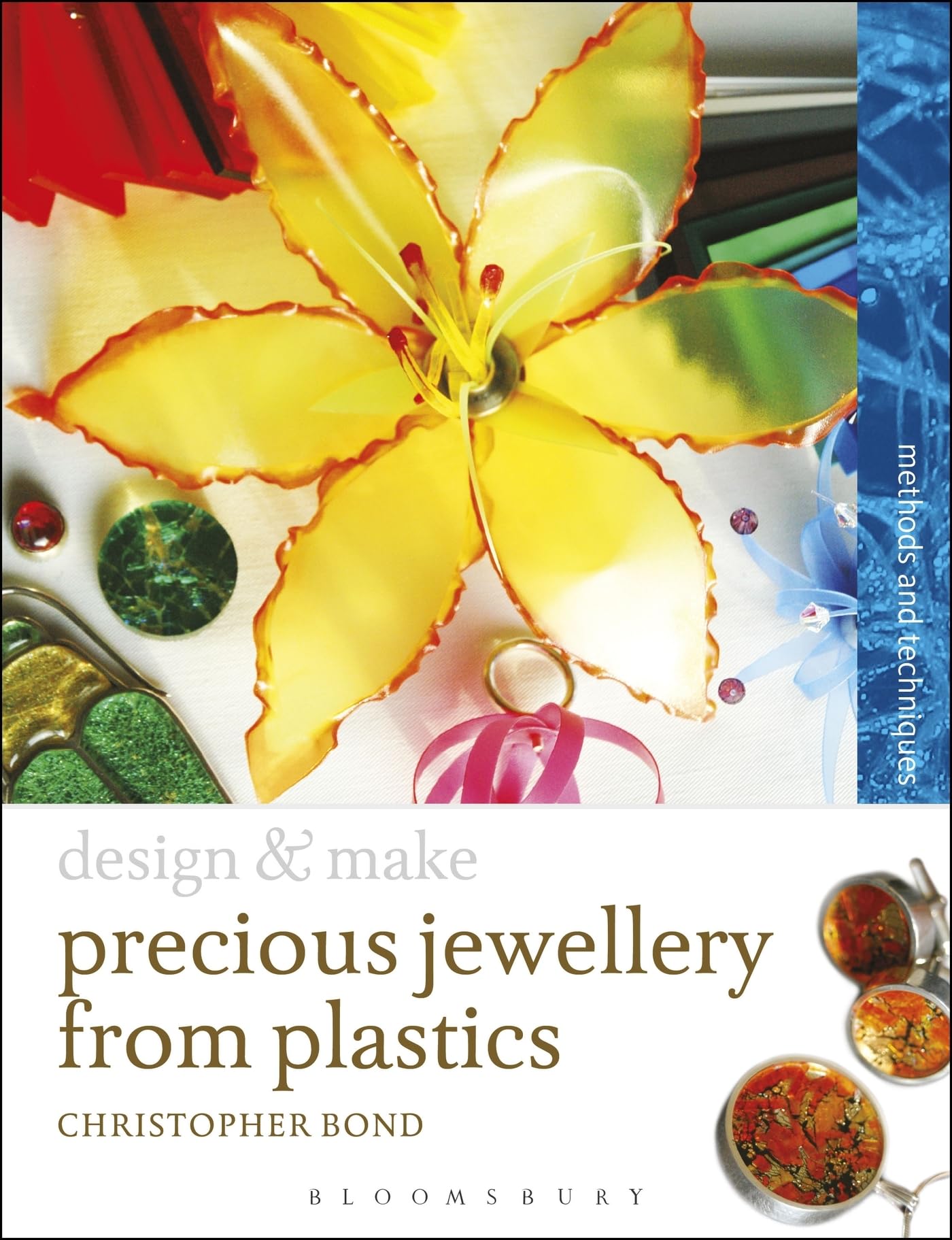 Precious Jewellery From Plastics: Methods And Techniques (Design And Make),Used
