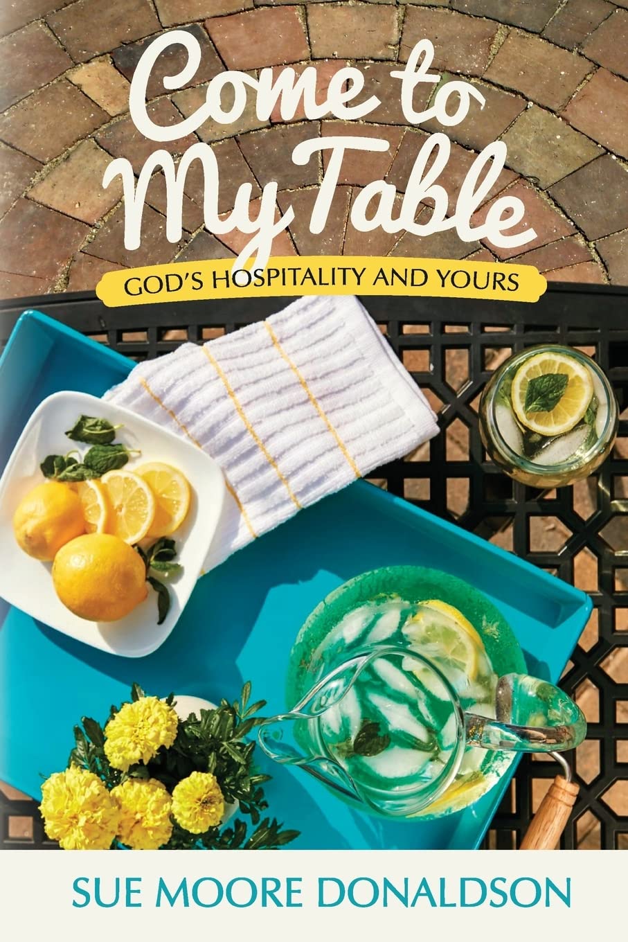 Come To My Table: God's Hospitality & Yours,Used