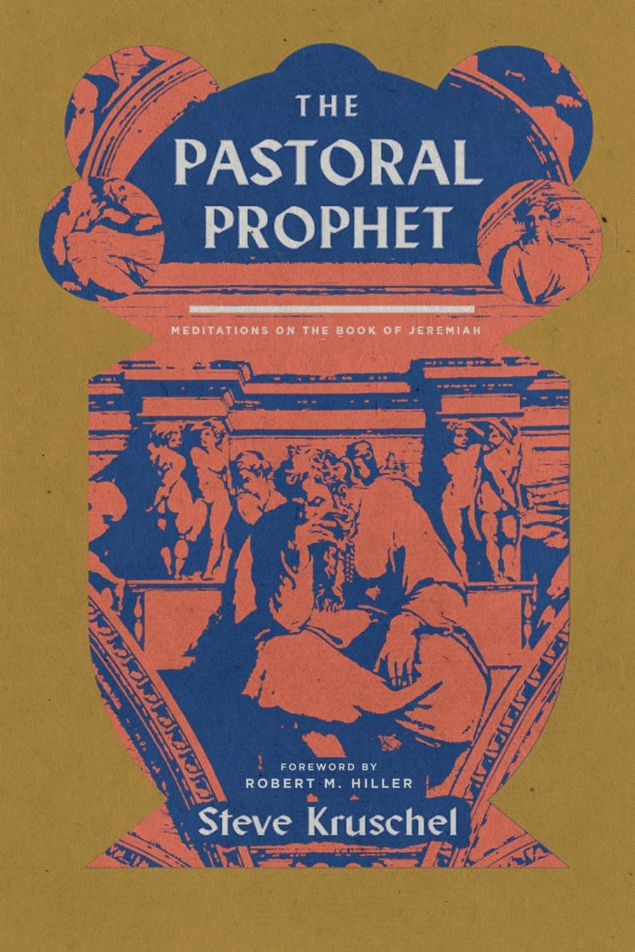 The Pastoral Prophet: Meditations on the Book of Jeremiah,Used