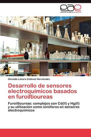 Desarrollo de sensores electroqumicos basados en furoiltioureas: Furoiltioureas: complejos con Cd(II) y Hg(II) y su utilizaci,Used