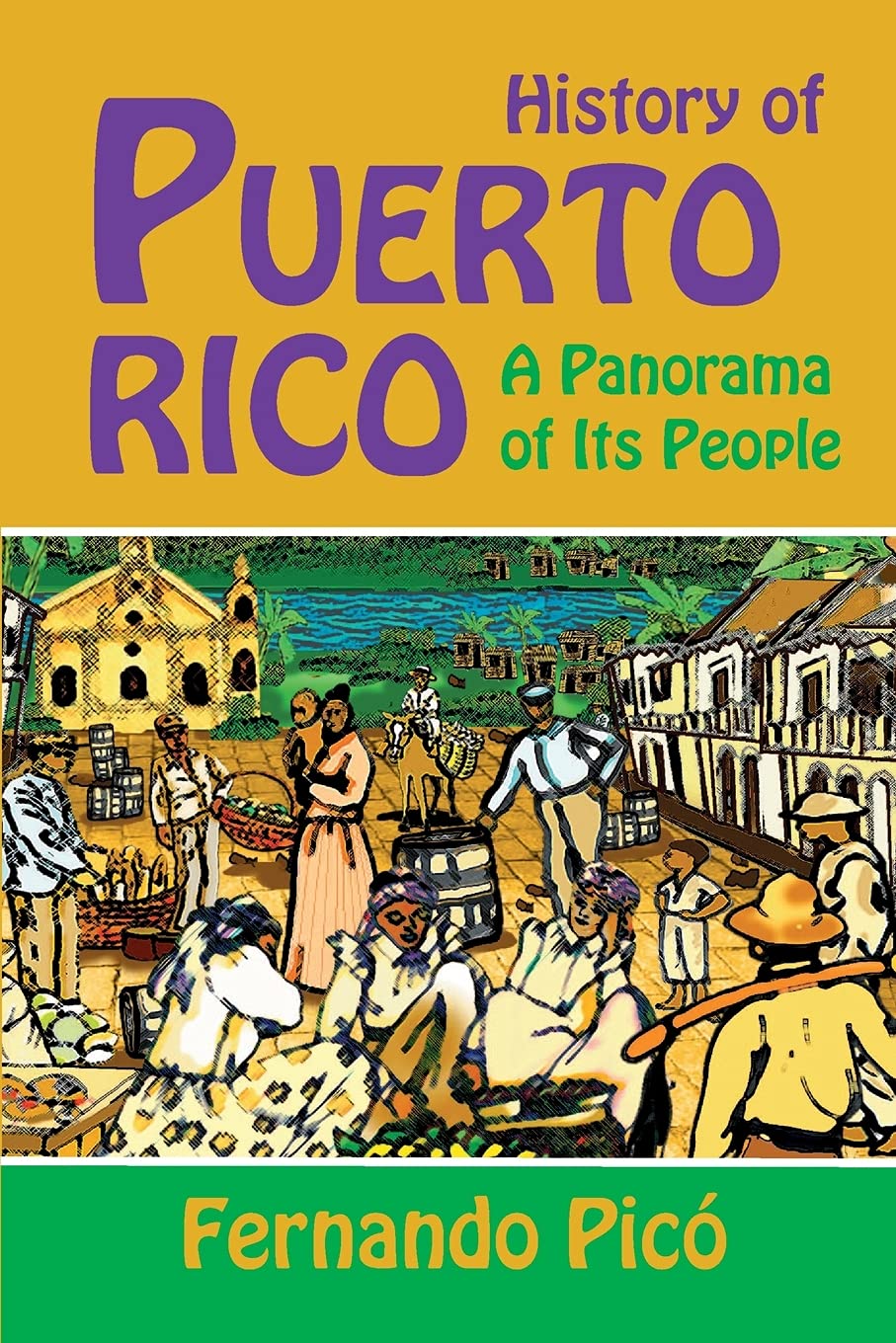 History Of Puerto Rico: A Panorama Of Its People