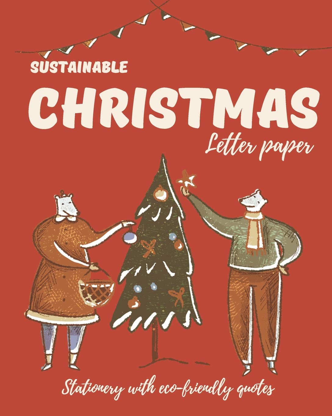 Sustainable Christmas letter paper. Stationery with Ecofriendly quotes: 20 letter paper with cute vintage illustrations. Say no,Used